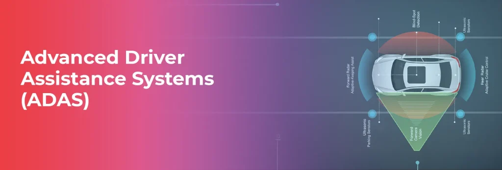 ADAS Advanced Driver Assistance System