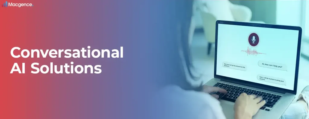 conversational AI Solutions