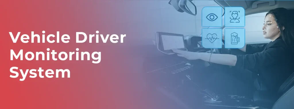 vehicle driver monitoring system