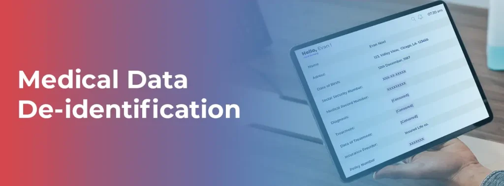 Medical Data De-identification
