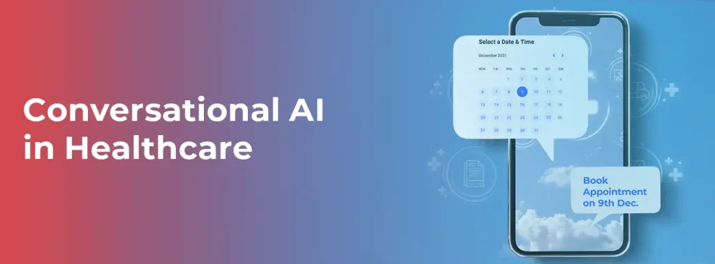 Conversational AI in Healthcare