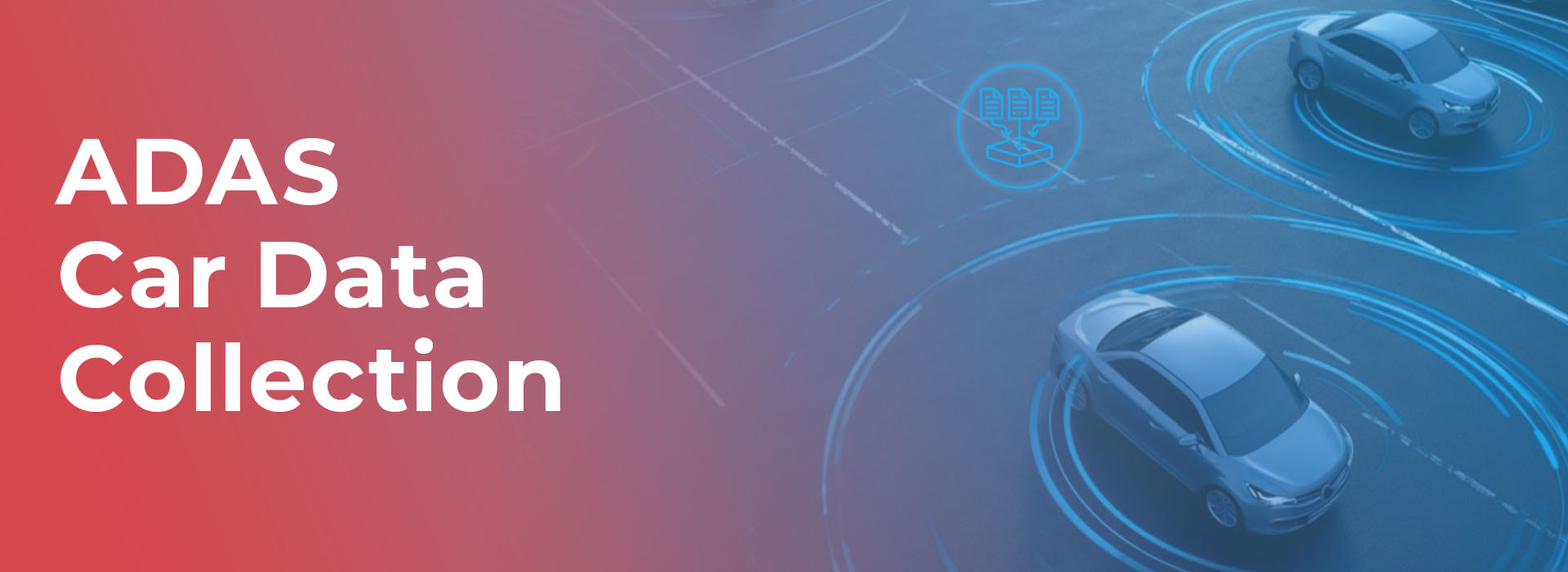 ADAS Car Data Collection: Safety and Innovation in Autonomous Driving
