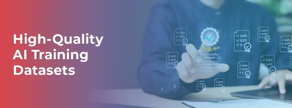 High-Quality AI Training Datasets