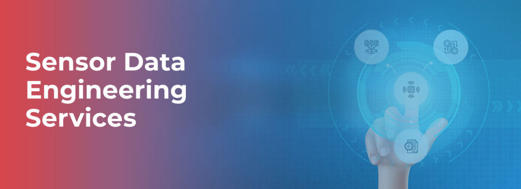 Sensor Data Engineering Services