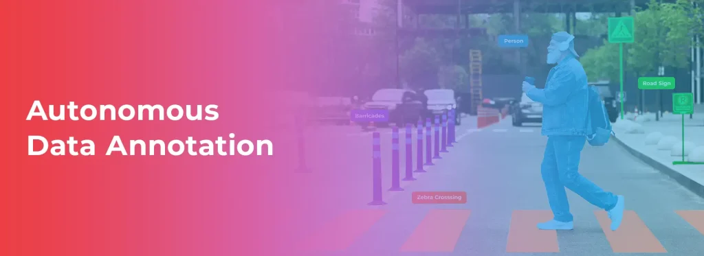 Autonomous Data Annotation