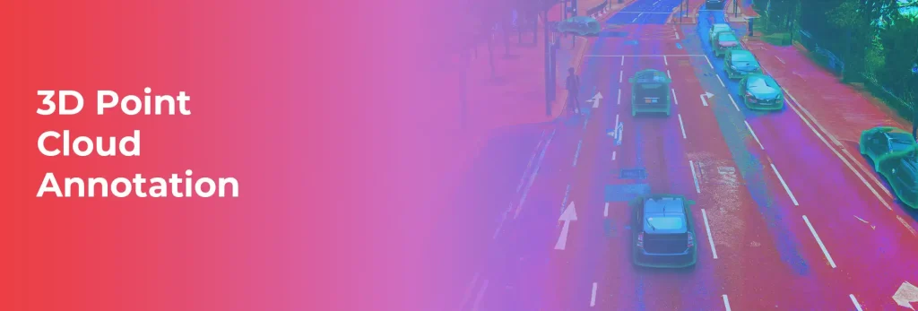 3D Point Cloud Annotation