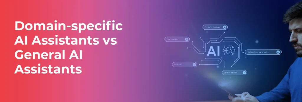 domain-specific ai assistants