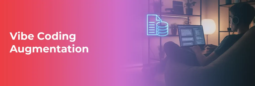 Vibe Coding Augmentation