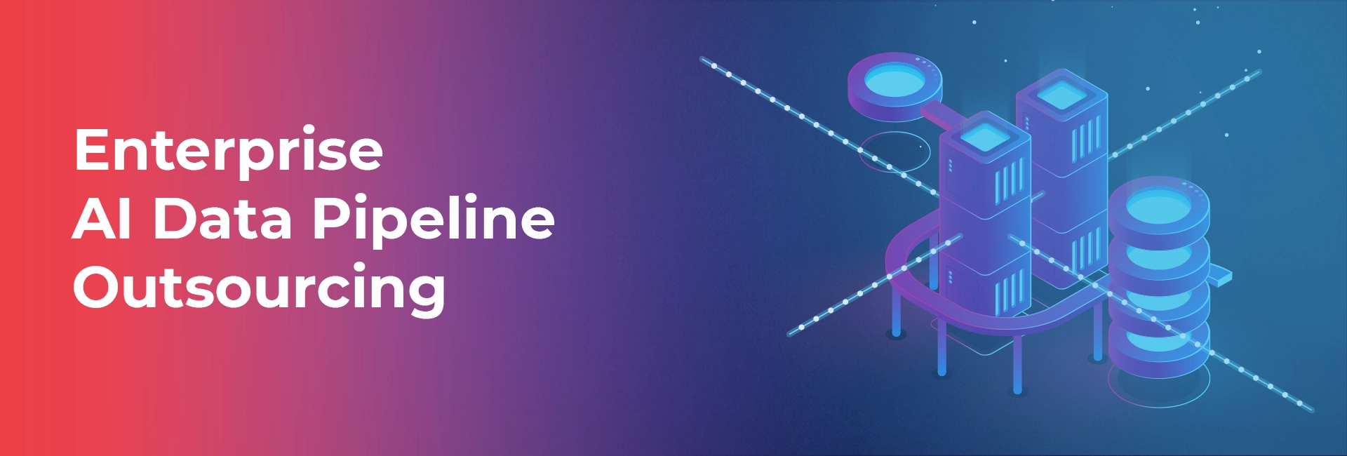 Enterprise AI Data Pipeline Outsourcing