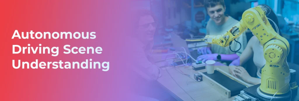 Autonomous Driving Scene Understanding