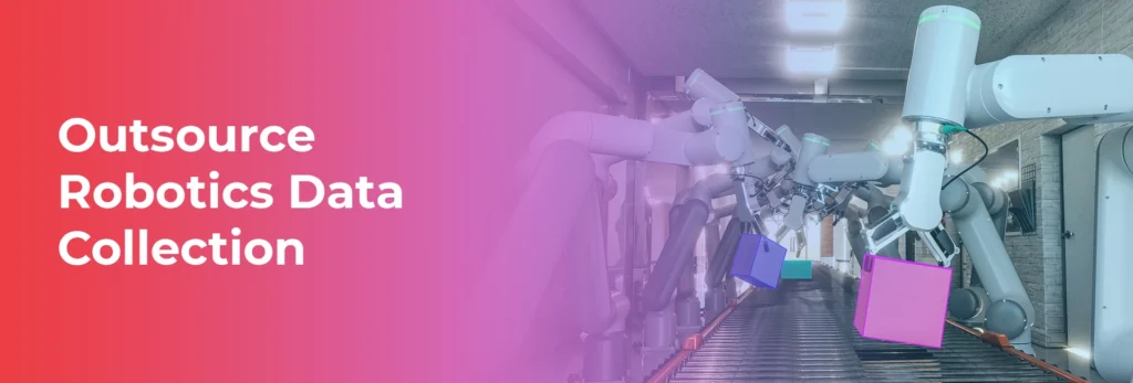 outsource robotics data collection